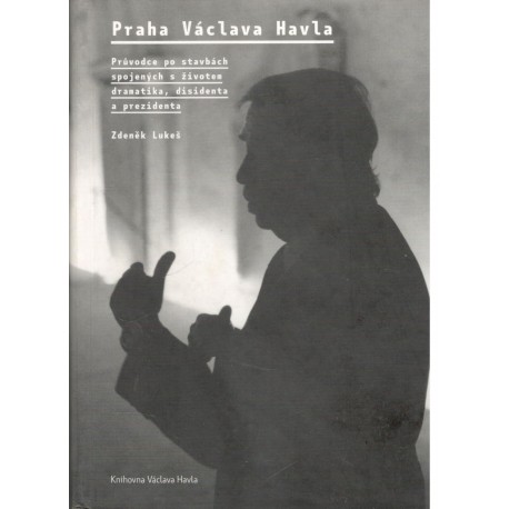 Lukeš, Z.: Praha Václava Havla