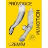 Kol.: Průvodce neklidným územím