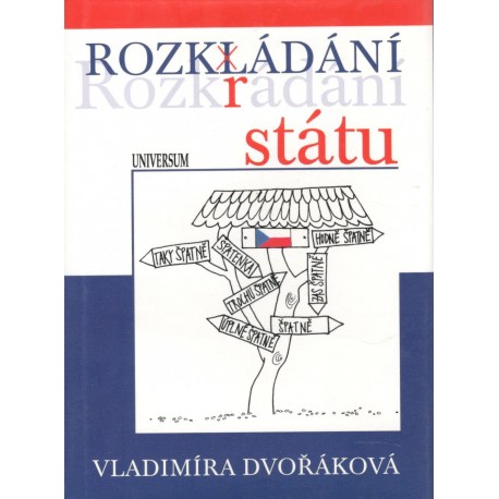 Dvořáková, V.: Rozkládání (Rozkrádání) státu
