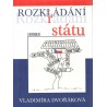 Dvořáková, V.: Rozkládání (Rozkrádání) státu