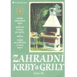 Vlk, V., Vlková, N.: Zahradní krby a grily I + II