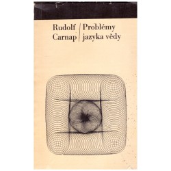Carnap, R.: Problém jazyka vědy