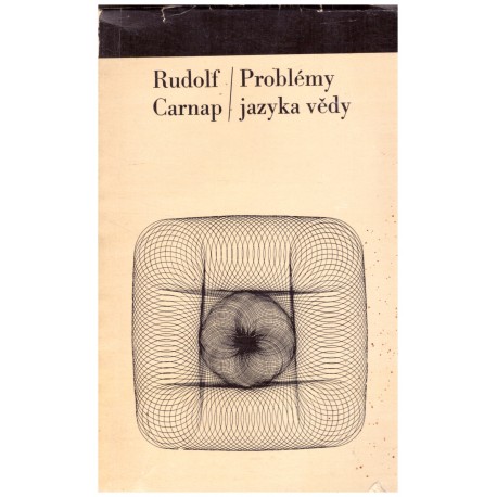 Carnap, R.: Problém jazyka vědy
