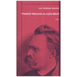 Andreas-Salomé, L.: Friedrich Nietzsche ve svých dílech