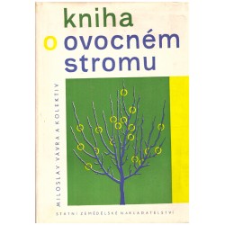 Vávra, M. a kol.: Kniha o ovocném stromu