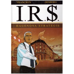 Vrancken, Desberg: I.R.S. - Hagenova strategie