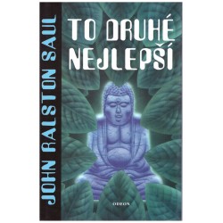 Saul, J.R.: To druhé nejlepší