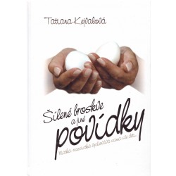 Kejvalová, T.: Šílené broskve a jiné povídky