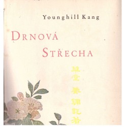 Kang, Y.: Drnová střecha