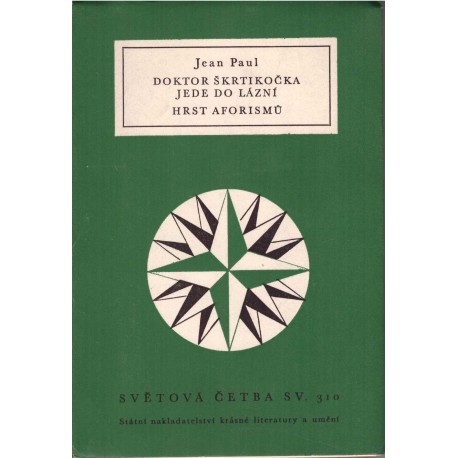 Paul, J.: Doktor Škrtikočka jede do lázní, Hrst aforismů