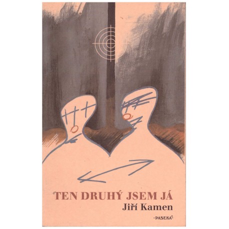 Kamen, J.: Ten druhý jsem já