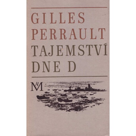 Perrault, G.: Tajemství dne D