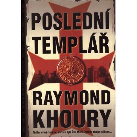 Khoury, R.: Poslední templář