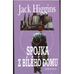 Higgins, J.: Spojka z Bílého domu