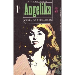 Golonová, A., Golon, S.: Angelika. Cesta do Versailles 1