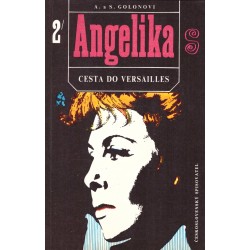 Golonová, A., Golon, S.: Angelika. Cesta do Versailles 2
