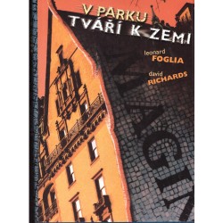 Foglia, L., Richards, D.: V parku tváří k zemi