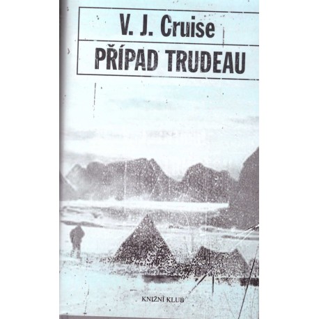 Cruise, V. J.: Případ Trudeau