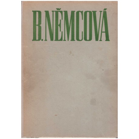 Kubka F., Novotný M.: BOŽENA NĚMCOVÁ