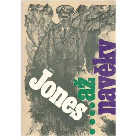 Jones, J.: ...až navěky. Kniha první, druhá, třetí