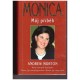 Morton, A.: Monica Můj příběh