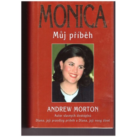 Morton, A.: Monica Můj příběh