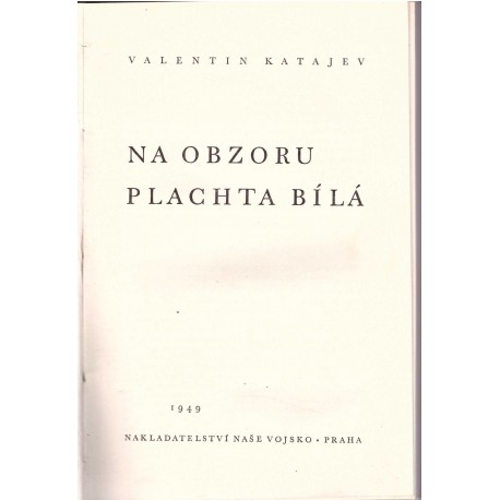 Katajev, V.: Na obzoru plachta bílá