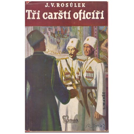 Rosůlek, J. V.: Tři carští oficíři