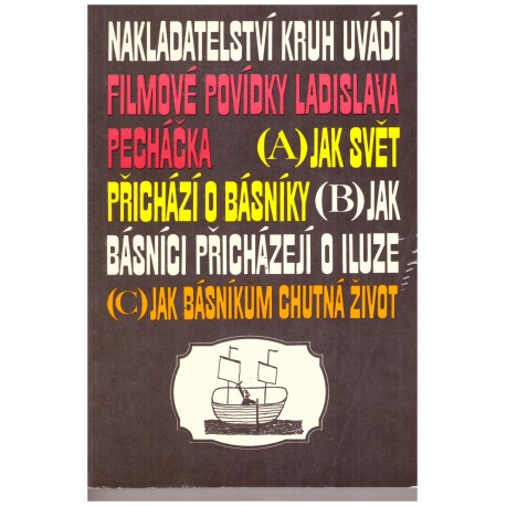 Pecháček, L.: Jak svět přichází o básníky. Jak básníci přicházejí o iluze. Jak básníkům chutná život