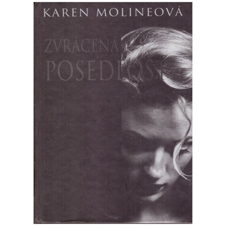 Molineová, K.: Zvrácená posedlost