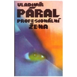 Páral, V.: Profesionální žena