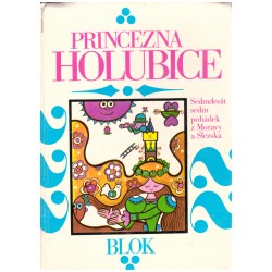 Kolektiv autorů: Princezna holubice (Sedmdesát sedm pohádek z Moravy a Slezska)