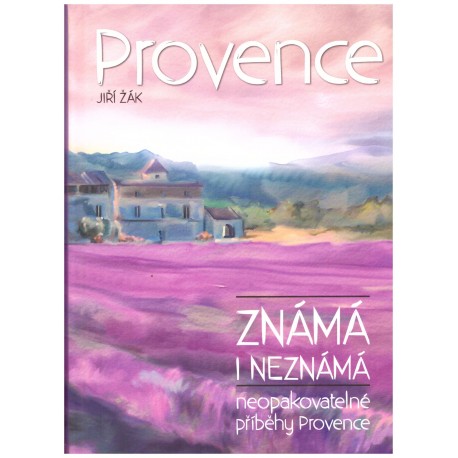 Žák, J.: Provence známá i neznámá