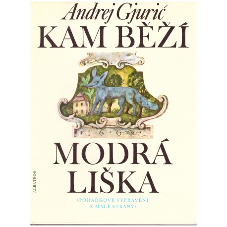 Gjurić, A.: Kam běží modrá liška