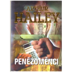Hailey, A.: Penězoměnci