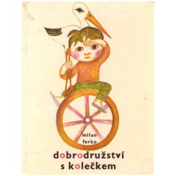 Ferko, M.: Dobrodružstsví s kolečkem