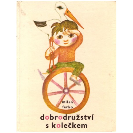 Ferko, M.: Dobrodružstsví s kolečkem