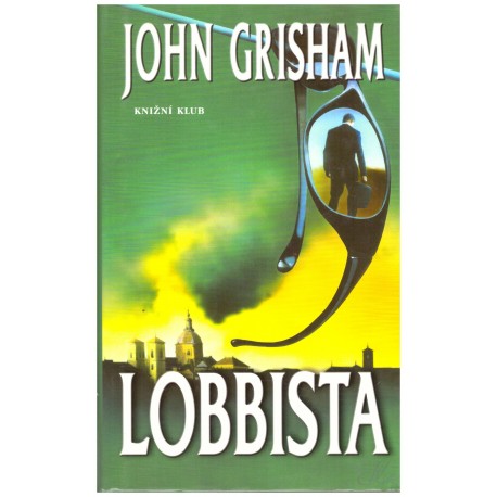 Grisham, J.: Lobbista