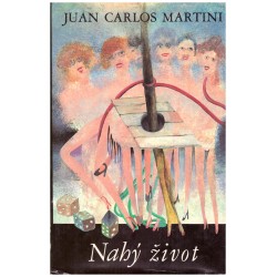 Martini, J. C.: Nahý život