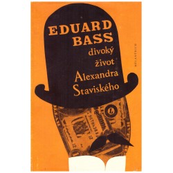 Bass, E.: Divoký život Alexandra Staviského 