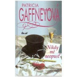 Gaffneyová, P.: Nikdy mě neopusť