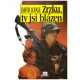 Lodge, D.: Zrzku, ty jsi blázen