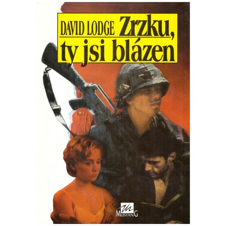 Lodge, D.: Zrzku, ty jsi blázen