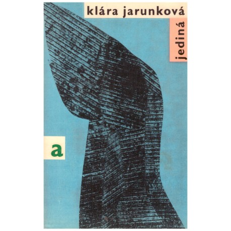 Jarunková, K.: Jediná
