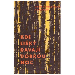 Tomanovi, J. a M.: Kde lišky dávají dobrou noc