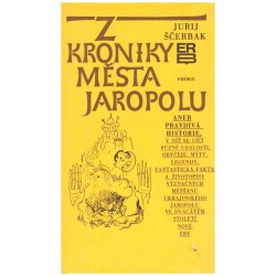 Ščerbak, J.: Z kroniky města Jaropolu 