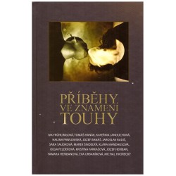 Kolektiv autorů: Příběhy ve znamení touhy