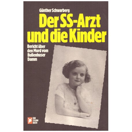 Schwarberg, G.: Der SS-Arzt un die Kinder