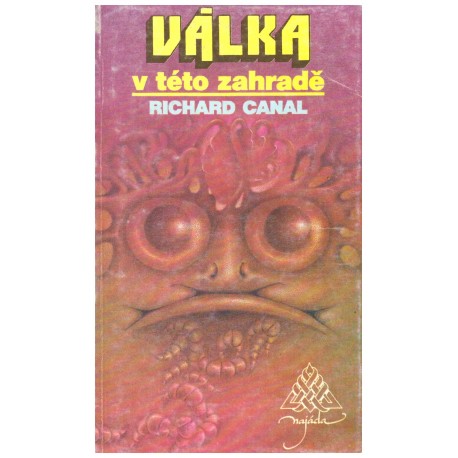 Canal, R.: Válka v této zahradě