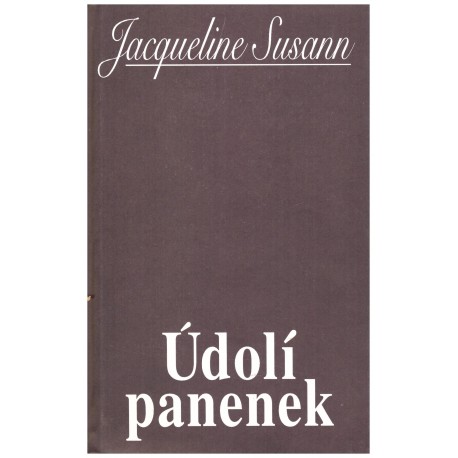 Susann, J.: Údolí panenek